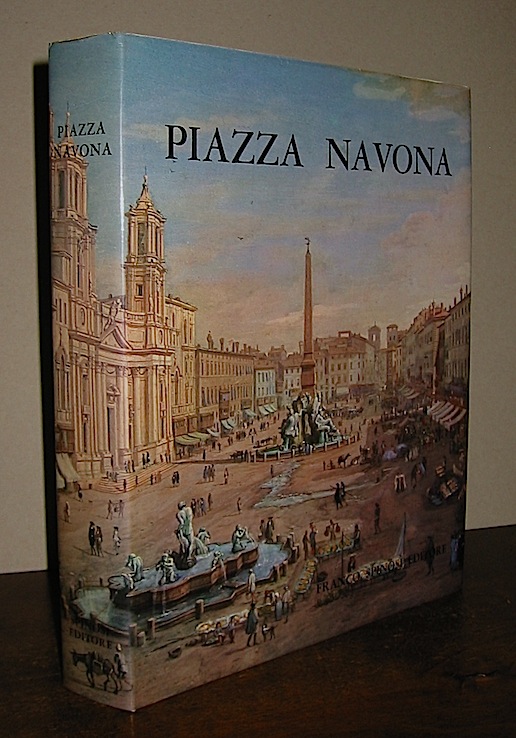  AA.VV. Piazza Navona Isola dei Pamphilj 1970 Roma Franco Spinosi editore